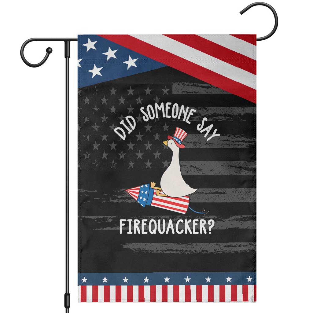Silly Goose 4th of July Patriotic Garden Flag Did Someone Say Firequacker