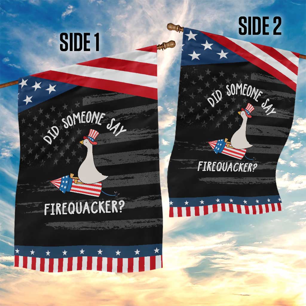 Silly Goose 4th of July Patriotic Garden Flag Did Someone Say Firequacker
