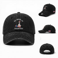 Patriotic Silly Goose 4th of July Washed Cotton Baseball Cap Did Someone Say Firequacker