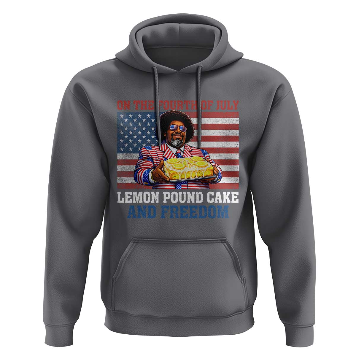 Lemon Pound Cake And Freedom Hoodie 4th of July Hip Hop Edgy Humor Rap Fan