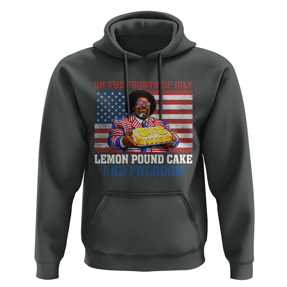 Lemon Pound Cake And Freedom Hoodie 4th of July Hip Hop Edgy Humor Rap Fan