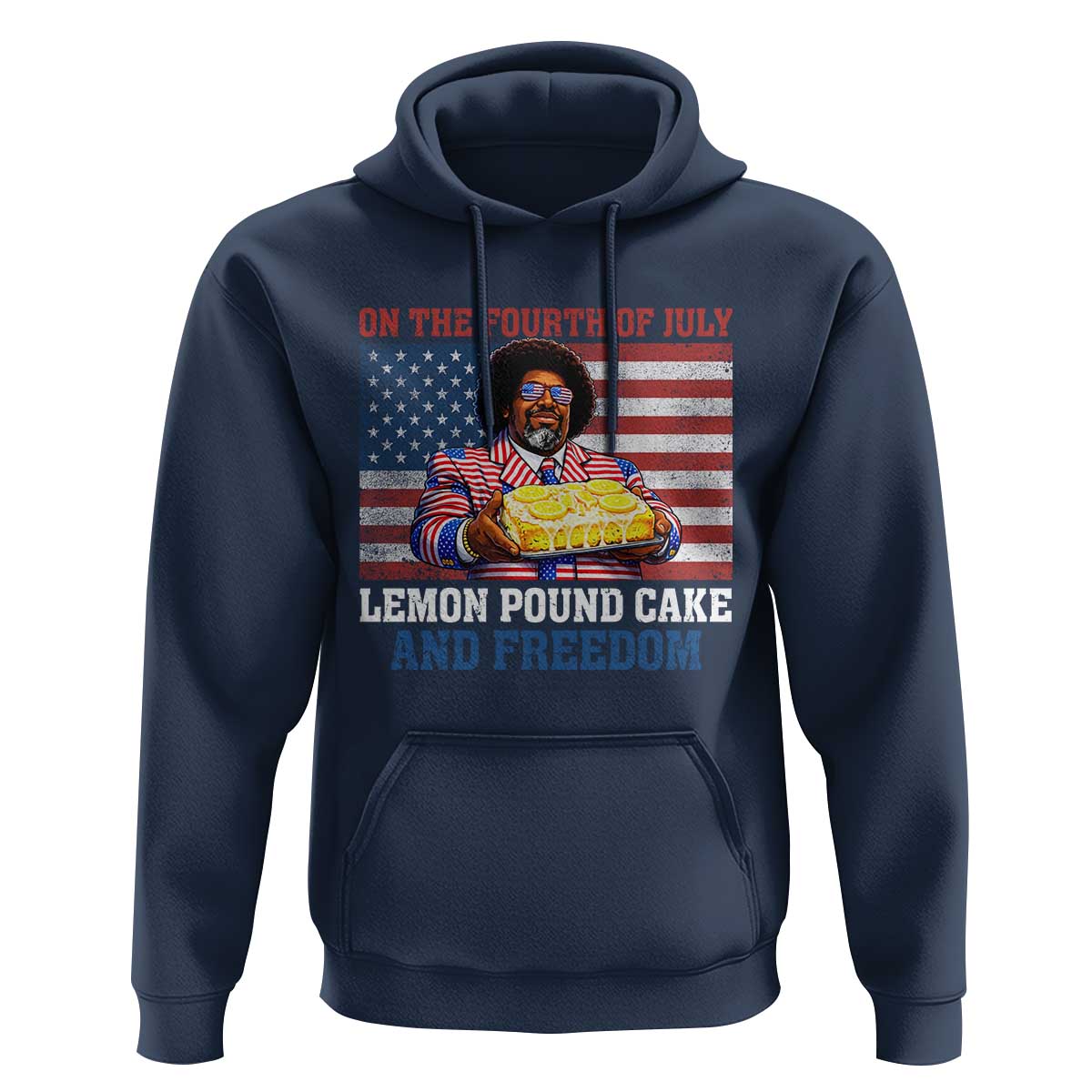 Lemon Pound Cake And Freedom Hoodie 4th of July Hip Hop Edgy Humor Rap Fan