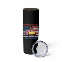 Lemon Pound Cake And Freedom Skinny Tumbler 4th of July Hip Hop Edgy Humor Rap Fan