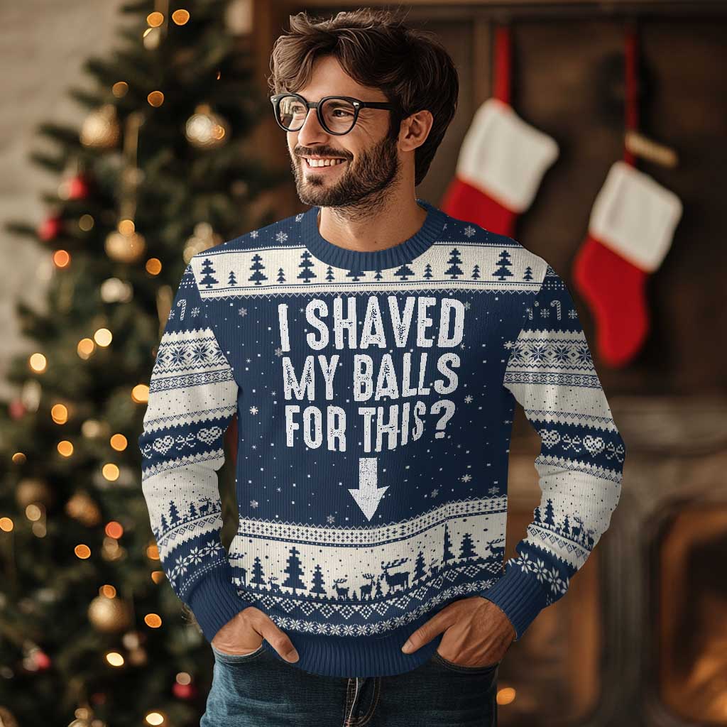 Funny I Shaved My Balls For This Ugly Christmas Sweater Hilarious Sarcastic Adult Humor - Wonder Print Shop