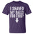 Funny I Shaved My Balls For This T Shirt Hilarious Sarcastic Adult Humor - Wonder Print Shop
