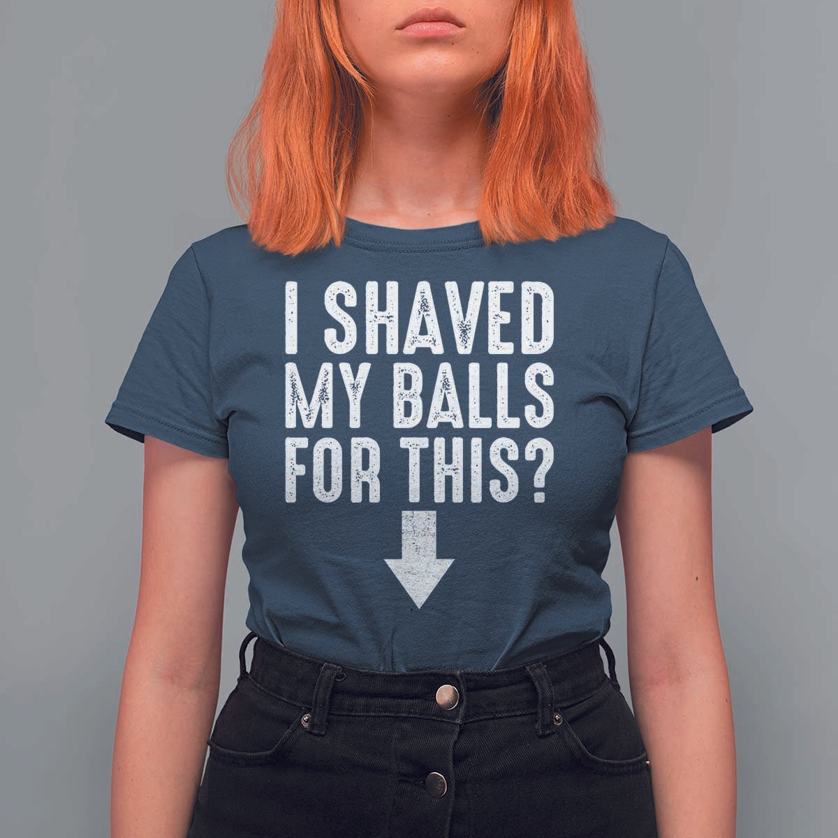 Funny I Shaved My Balls For This T Shirt For Women Hilarious Sarcastic Adult Humor - Wonder Print Shop