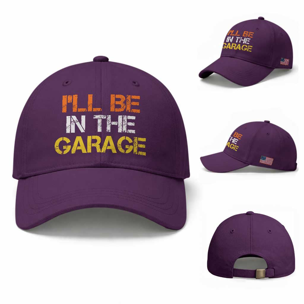 I Will Be In The Garage Funny Car Mechanic Handyman Baseball Cap
