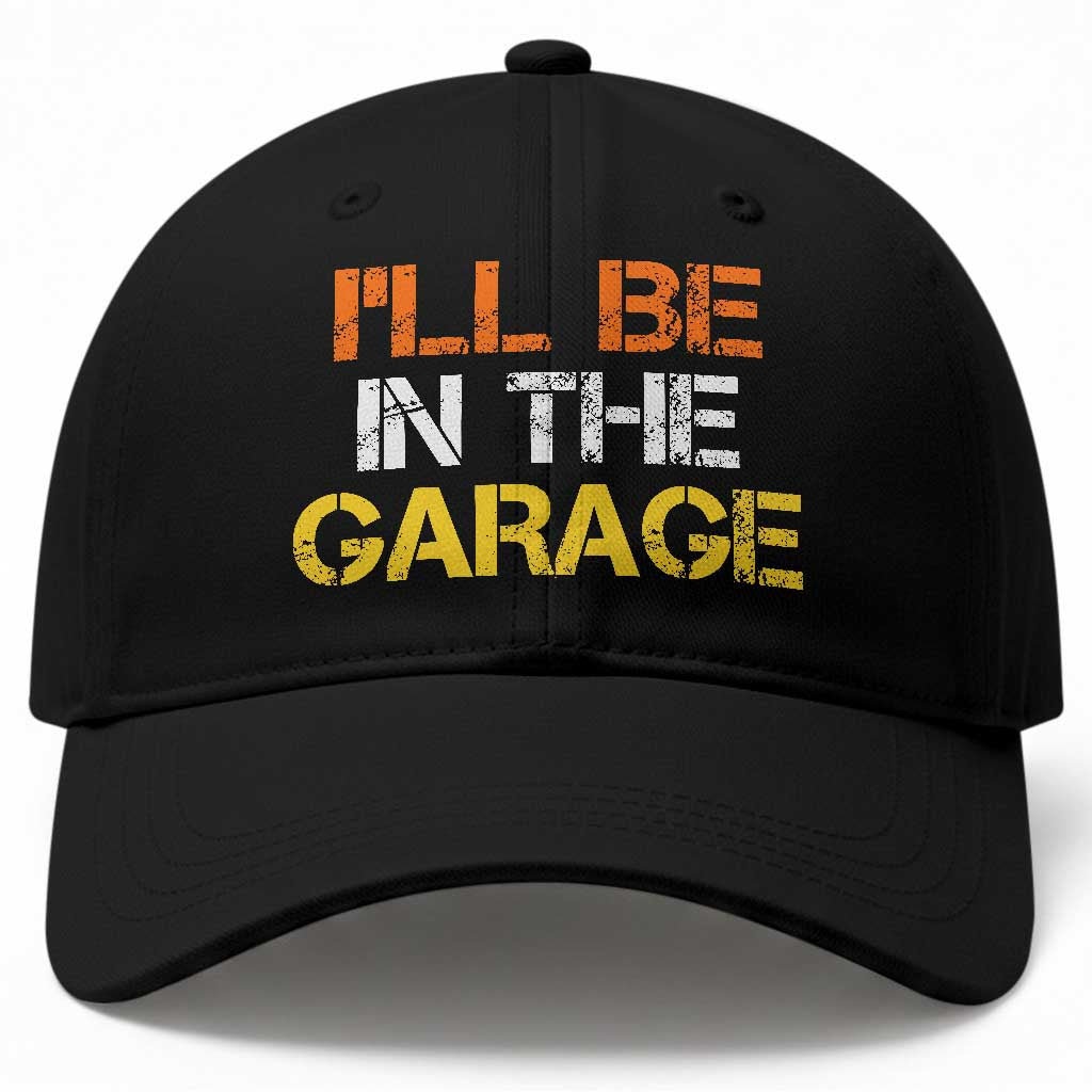 I Will Be In The Garage Funny Car Mechanic Handyman Baseball Cap