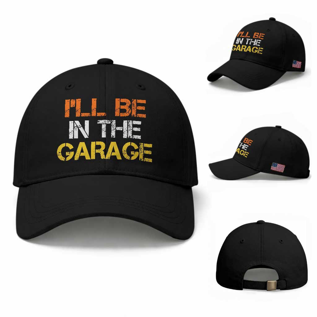 I Will Be In The Garage Funny Car Mechanic Handyman Baseball Cap