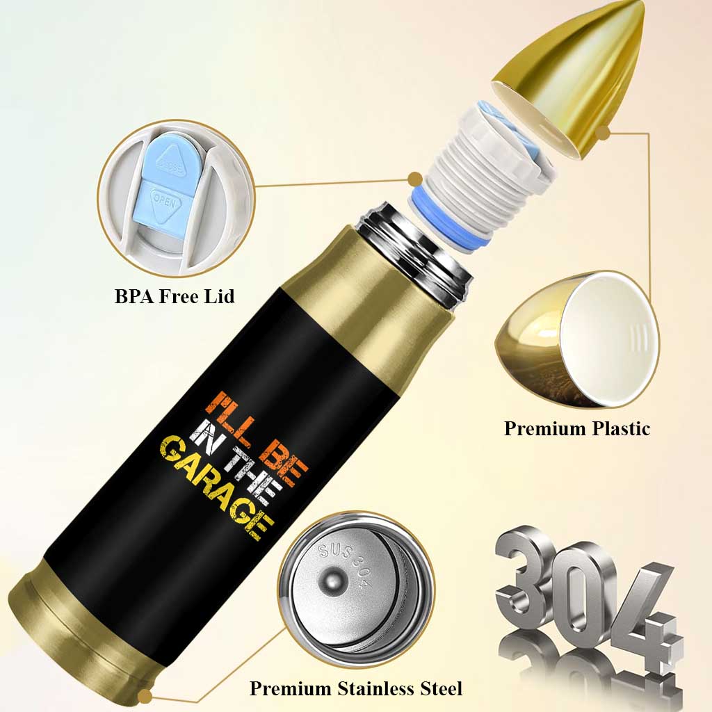 I Will Be In The Garage Funny Car Mechanic Handyman Bullet Tumbler
