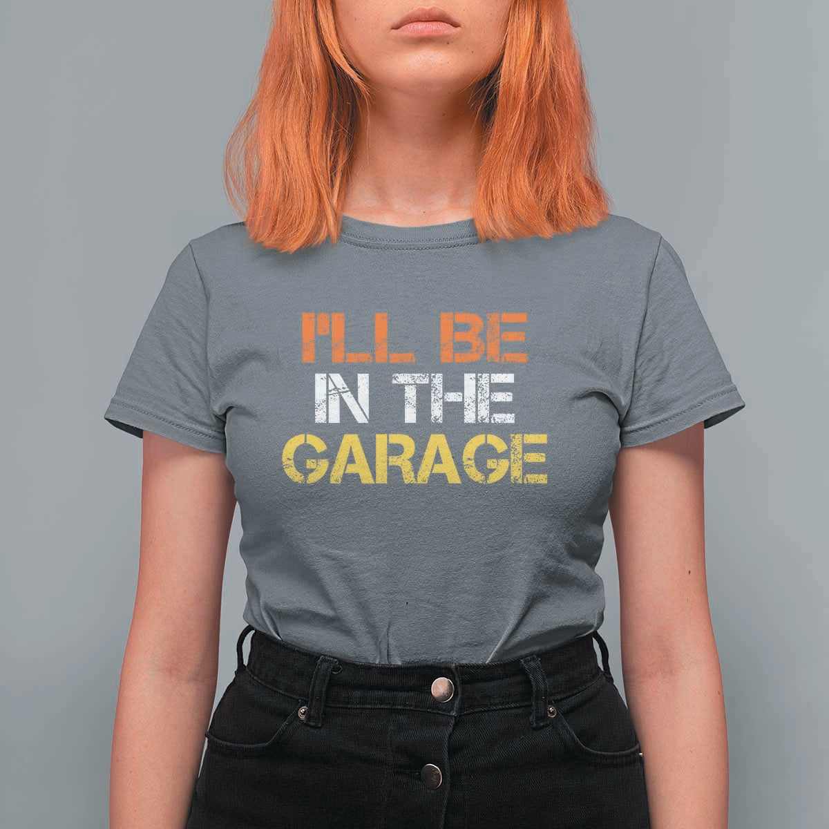 I Will Be In The Garage Funny Car Mechanic Handyman T Shirt For Women