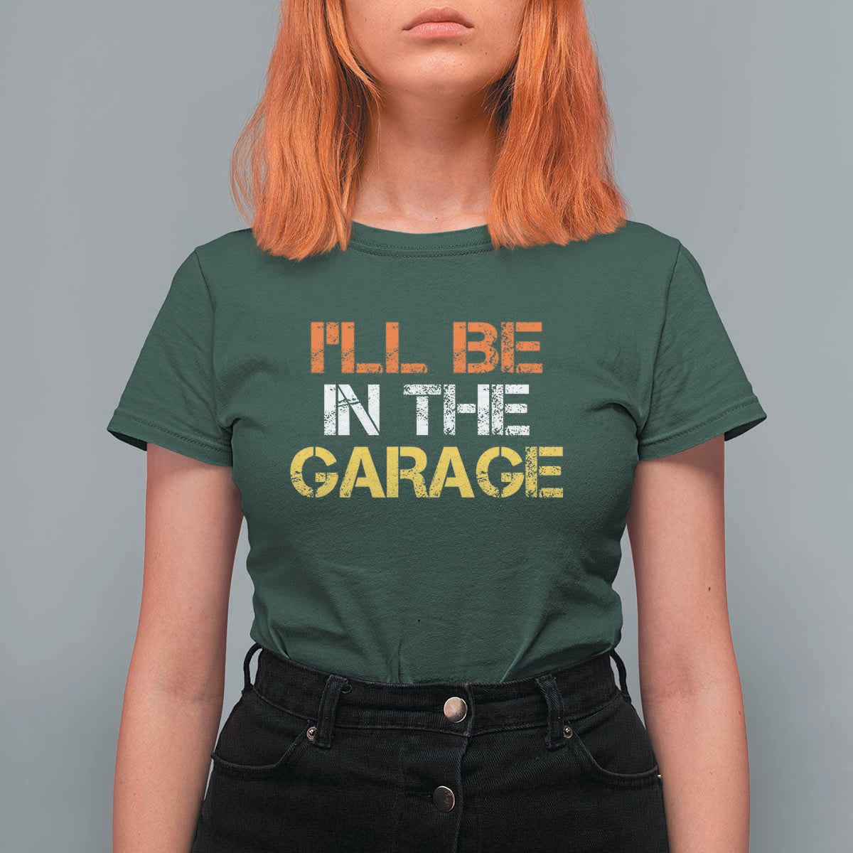 I Will Be In The Garage Funny Car Mechanic Handyman T Shirt For Women