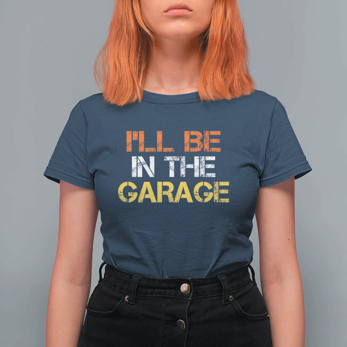 I Will Be In The Garage Funny Car Mechanic Handyman T Shirt For Women