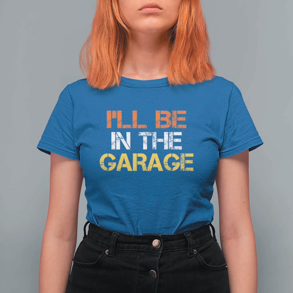 I Will Be In The Garage Funny Car Mechanic Handyman T Shirt For Women