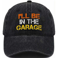 I Will Be In The Garage Funny Car Mechanic Handyman Washed Cotton Baseball Cap