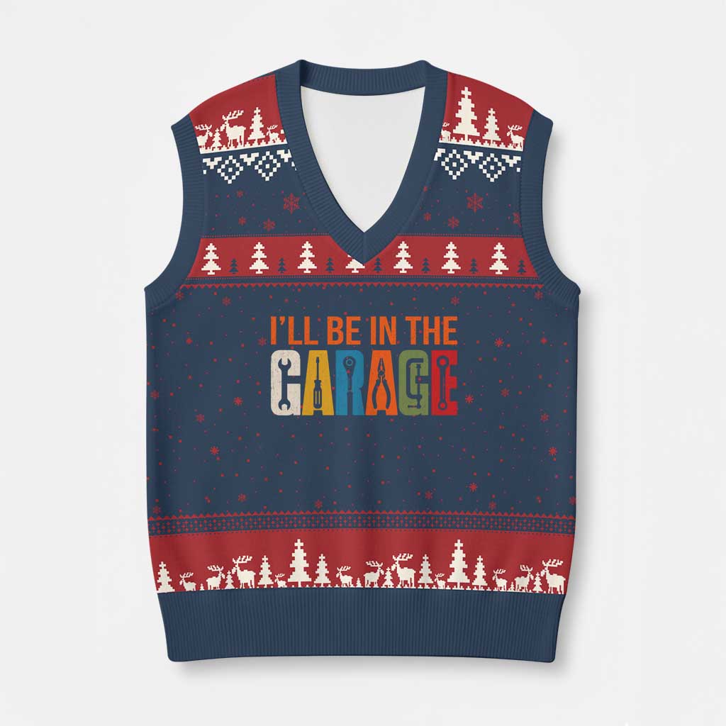I Will Be In The Garage Funny Car Mechanic V-Neck Knit Sweater Vest Dad Joke Handyman Mechanics Tool
