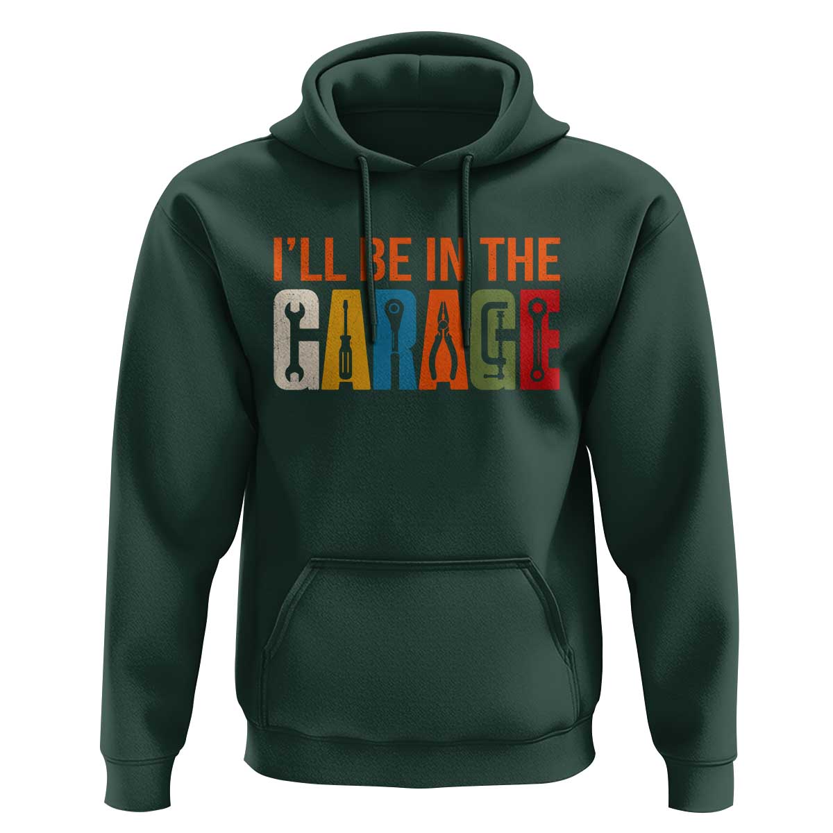 I Will Be In The Garage Funny Car Mechanic Hoodie Dad Joke Handyman Mechanics Tool