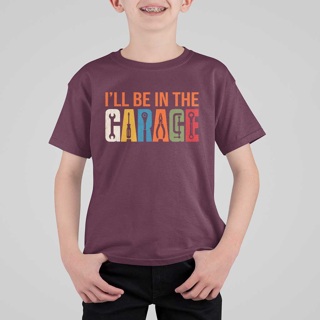 I Will Be In The Garage Funny Car Mechanic T Shirt For Kid Dad Joke Handyman Mechanics Tool