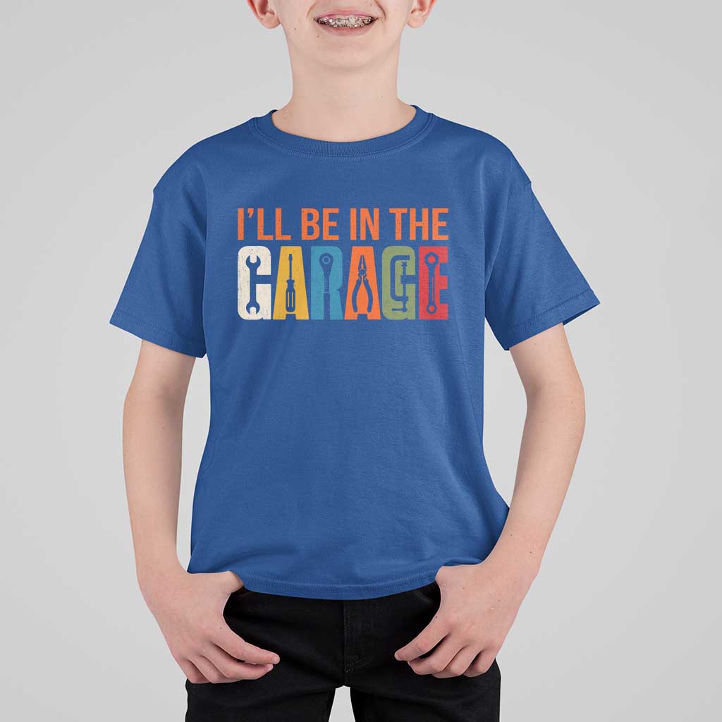 I Will Be In The Garage Funny Car Mechanic T Shirt For Kid Dad Joke Handyman Mechanics Tool