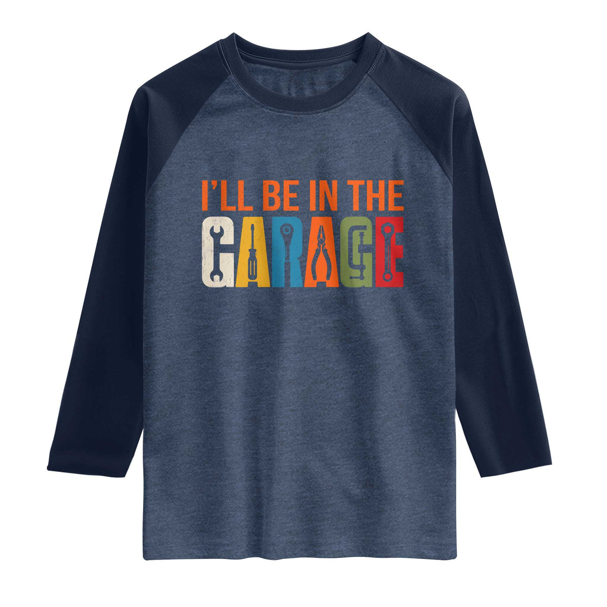 I Will Be In The Garage Funny Car Mechanic Raglan Shirt Dad Joke Handyman Mechanics Tool