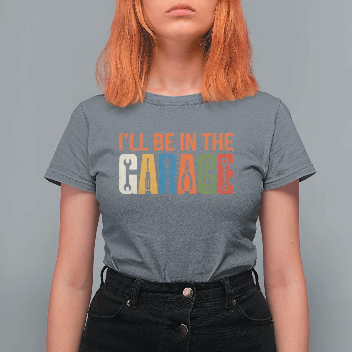 I Will Be In The Garage Funny Car Mechanic T Shirt For Women Dad Joke Handyman Mechanics Tool