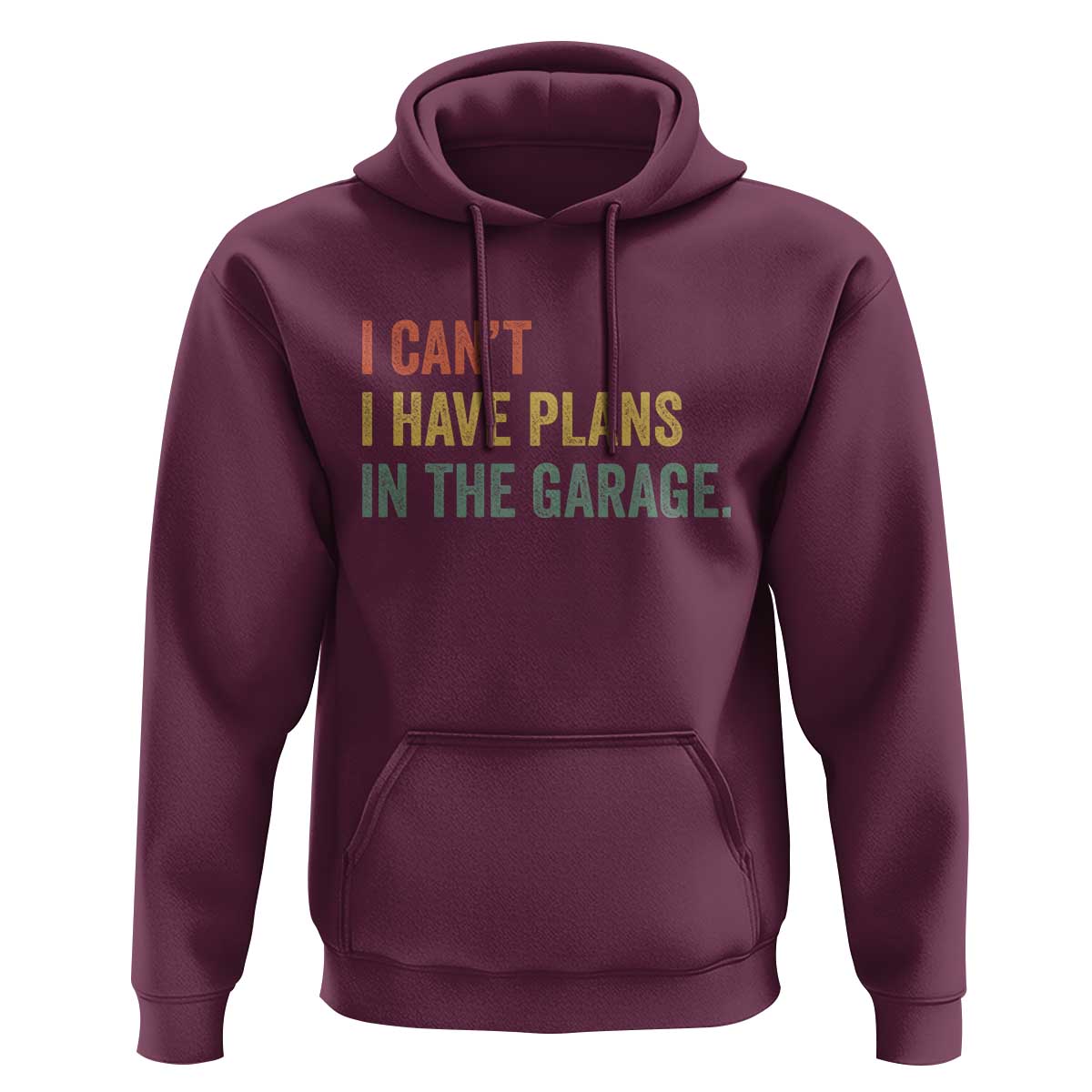 I Cant I Have Plans In The Garage Hoodie Funny Car Mechanics Father's Day