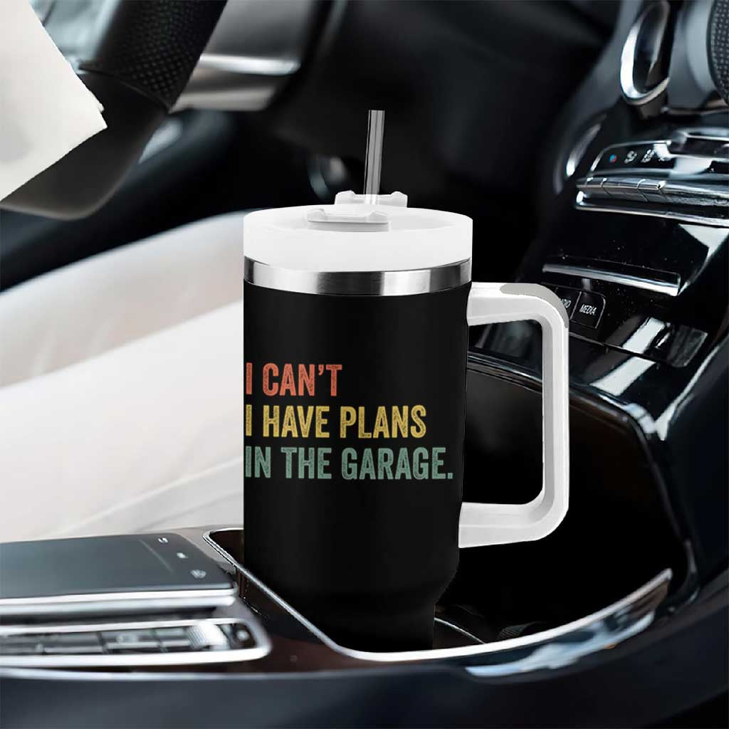 I Cant I Have Plans In The Garage Tumbler With Handle Funny Car Mechanics Father's Day