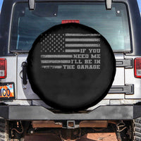 If You Need Me I Will Be In The Garage Funny Mechanic Spare Tire Cover Vintage American Flag