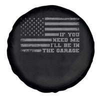 If You Need Me I Will Be In The Garage Funny Mechanic Spare Tire Cover Vintage American Flag