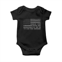 If You Need Me I Will Be In The Garage Funny Mechanic Baby Onesie Vintage American Flag