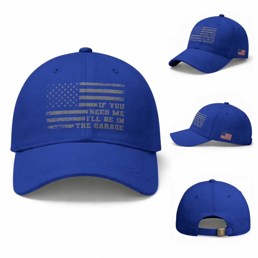 If You Need Me I Will Be In The Garage Funny Mechanic Baseball Cap Vintage American Flag