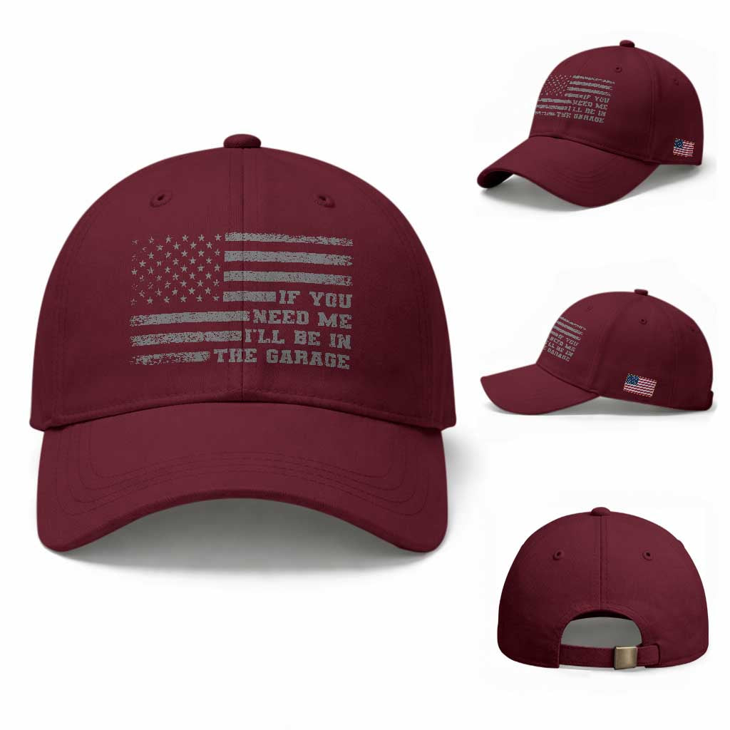 If You Need Me I Will Be In The Garage Funny Mechanic Baseball Cap Vintage American Flag