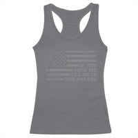 If You Need Me I Will Be In The Garage Funny Mechanic Racerback Tank Top Vintage American Flag