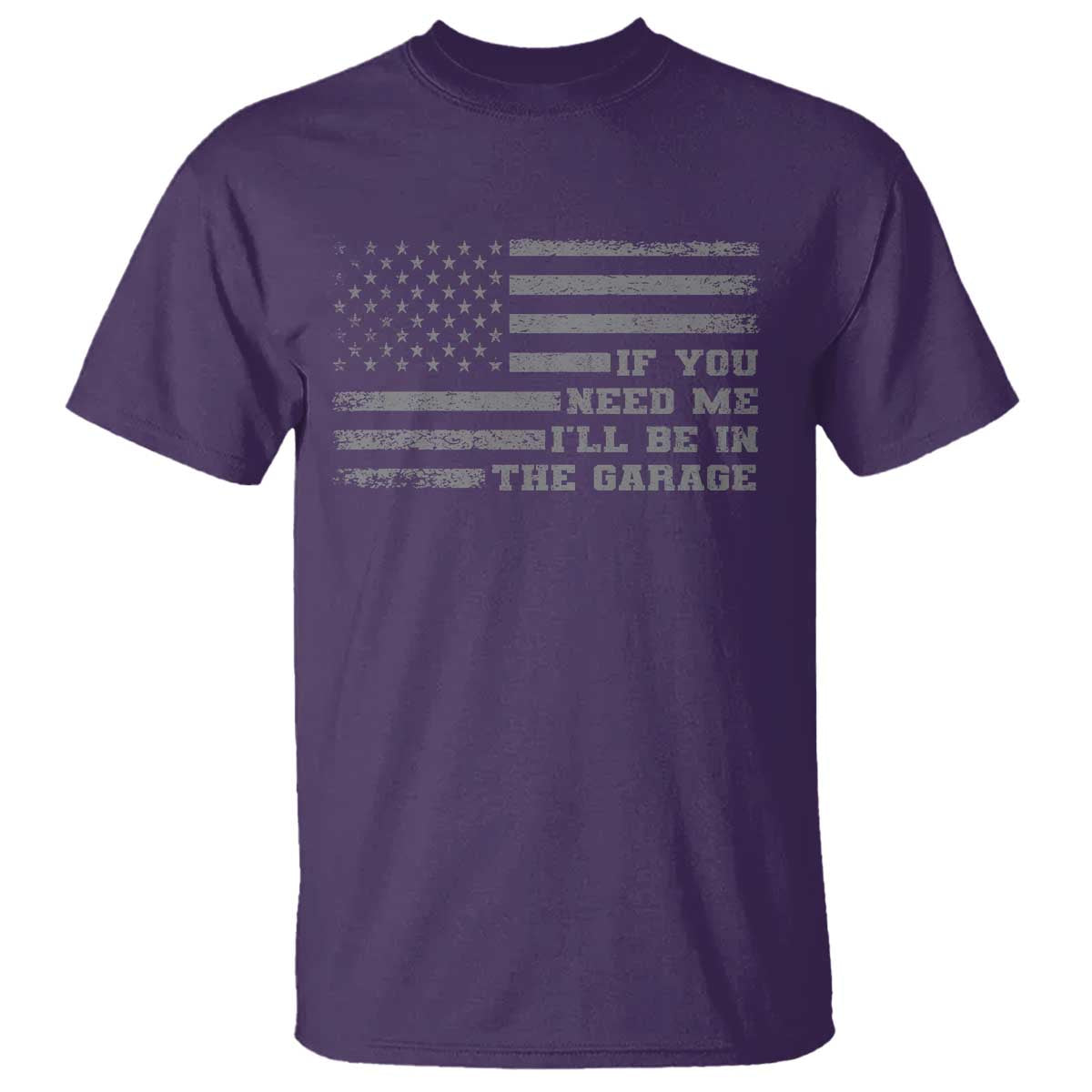 If You Need Me I Will Be In The Garage Funny Mechanic T Shirt Vintage American Flag