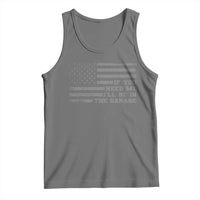 If You Need Me I Will Be In The Garage Funny Mechanic Tank Top Vintage American Flag