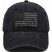 If You Need Me I Will Be In The Garage Funny Mechanic Washed Cotton Baseball Cap Vintage American Flag
