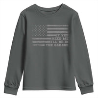If You Need Me I Will Be In The Garage Funny Mechanic Youth Sweatshirt Vintage American Flag