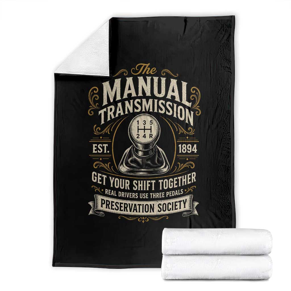 The Manual Transmission Preservation Society Get Your Shift Together Throw Blanket Funny Manual Car Guy