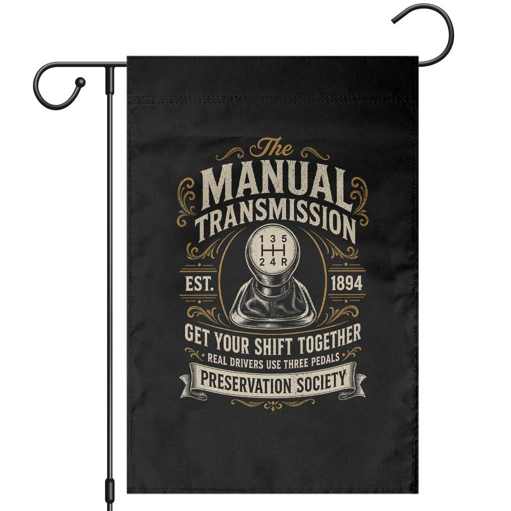 The Manual Transmission Preservation Society Get Your Shift Together Garden Flag Funny Manual Car Guy