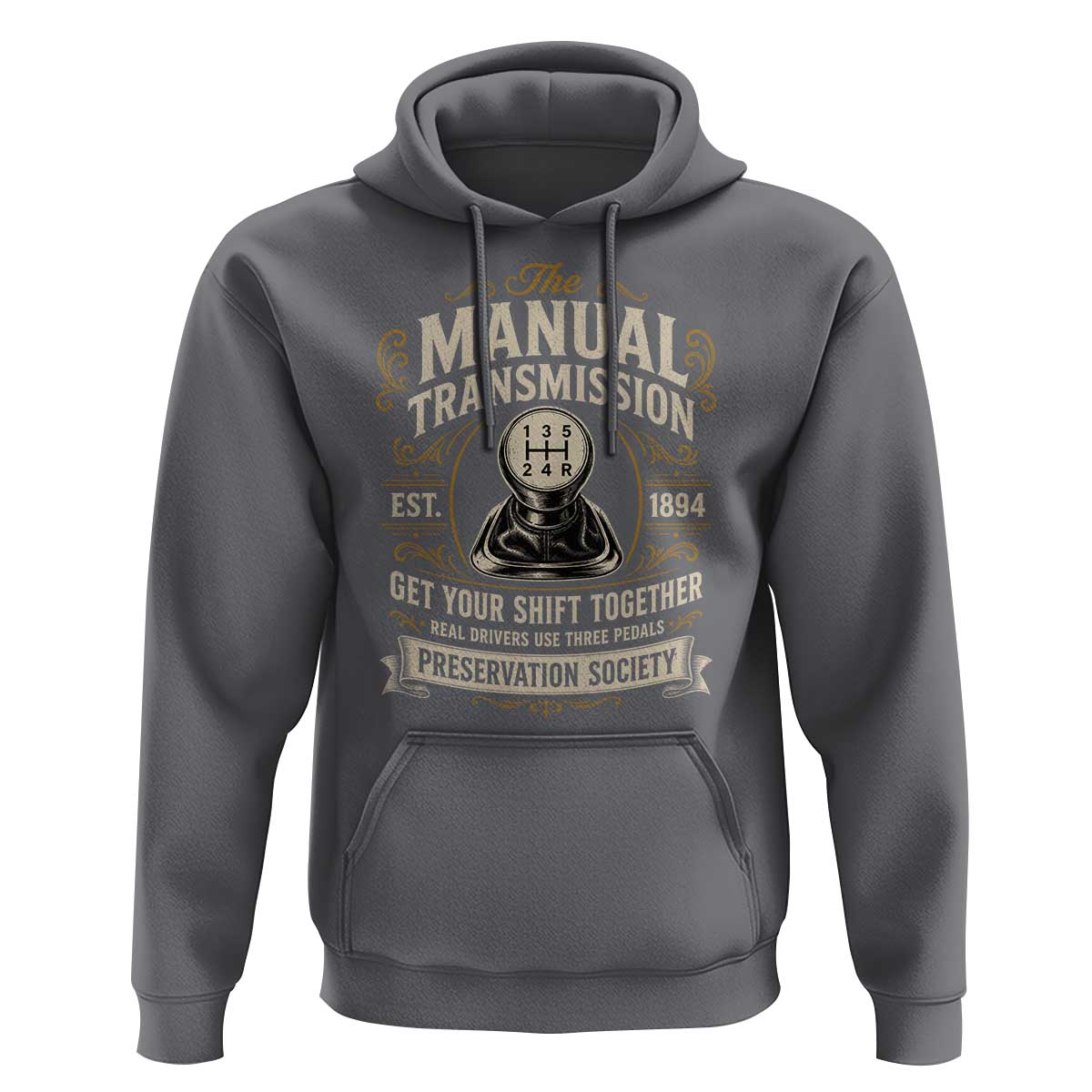 The Manual Transmission Preservation Society Get Your Shift Together Hoodie Funny Manual Car Guy