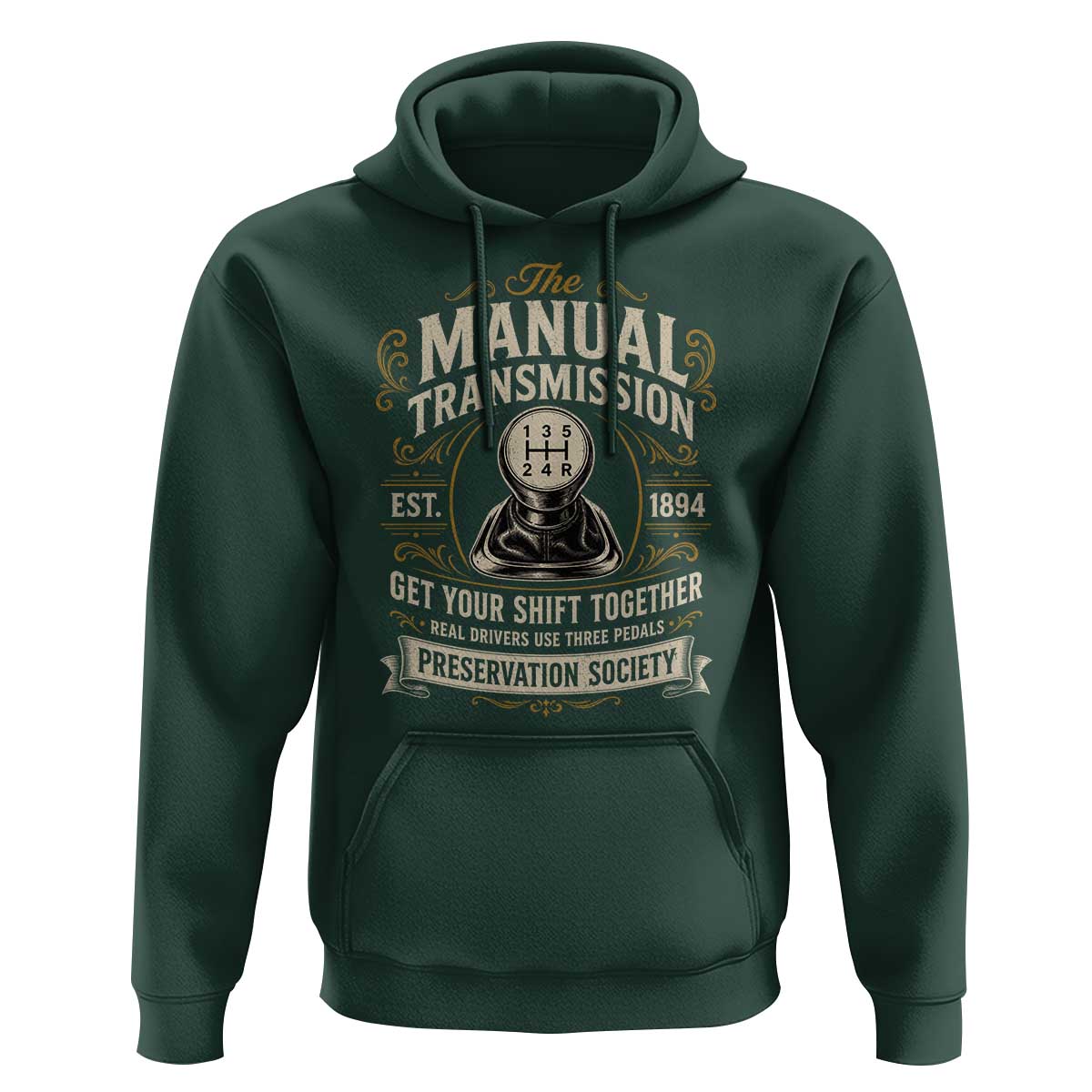 The Manual Transmission Preservation Society Get Your Shift Together Hoodie Funny Manual Car Guy
