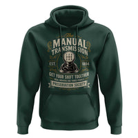 The Manual Transmission Preservation Society Get Your Shift Together Hoodie Funny Manual Car Guy