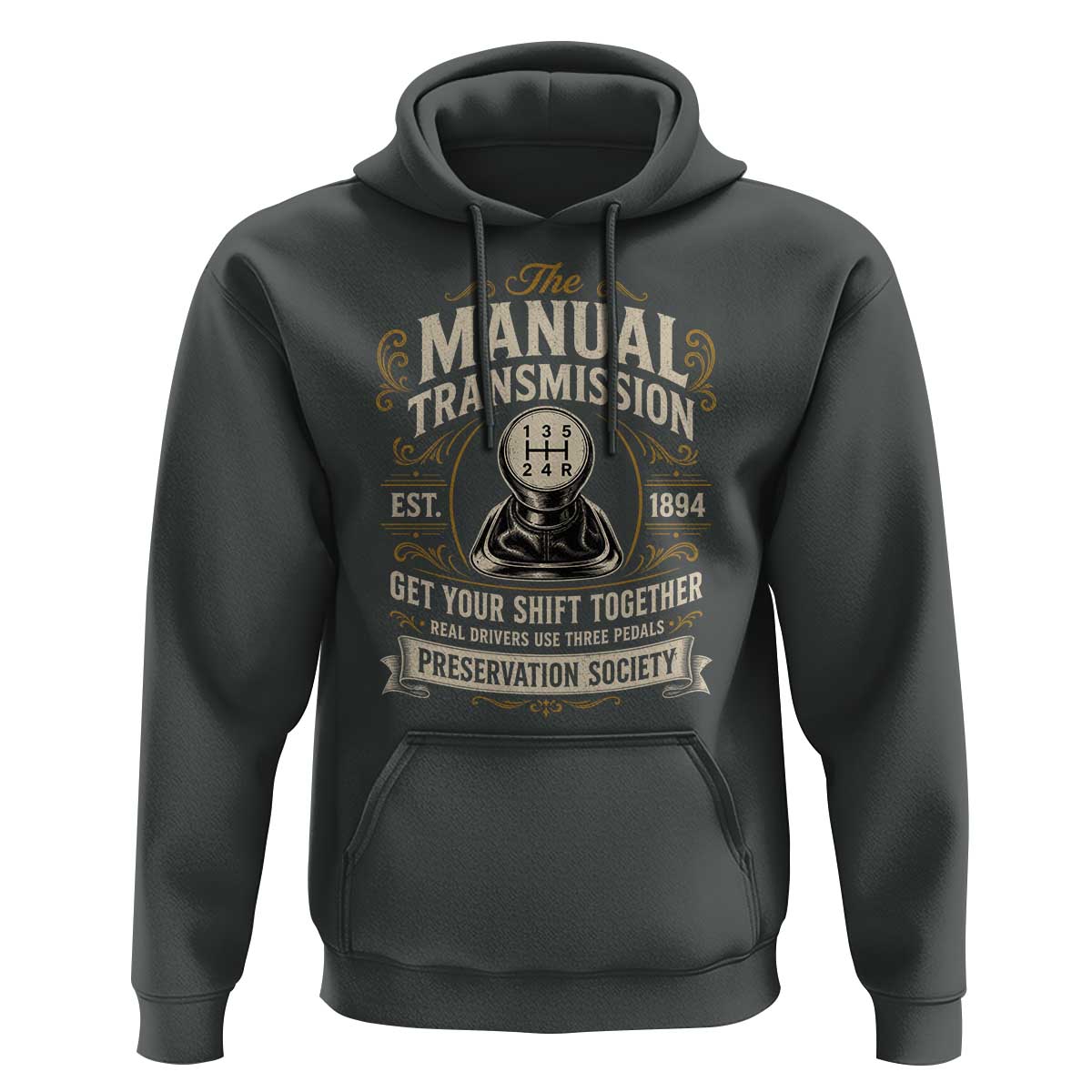 The Manual Transmission Preservation Society Get Your Shift Together Hoodie Funny Manual Car Guy