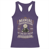 The Manual Transmission Preservation Society Get Your Shift Together Racerback Tank Top Funny Manual Car Guy