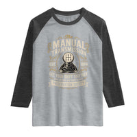 The Manual Transmission Preservation Society Get Your Shift Together Raglan Shirt Funny Manual Car Guy