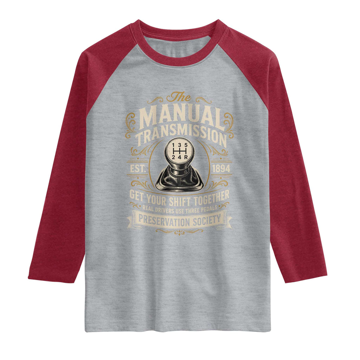 The Manual Transmission Preservation Society Get Your Shift Together Raglan Shirt Funny Manual Car Guy