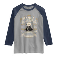 The Manual Transmission Preservation Society Get Your Shift Together Raglan Shirt Funny Manual Car Guy