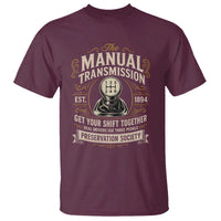 The Manual Transmission Preservation Society Get Your Shift Together T Shirt Funny Manual Car Guy