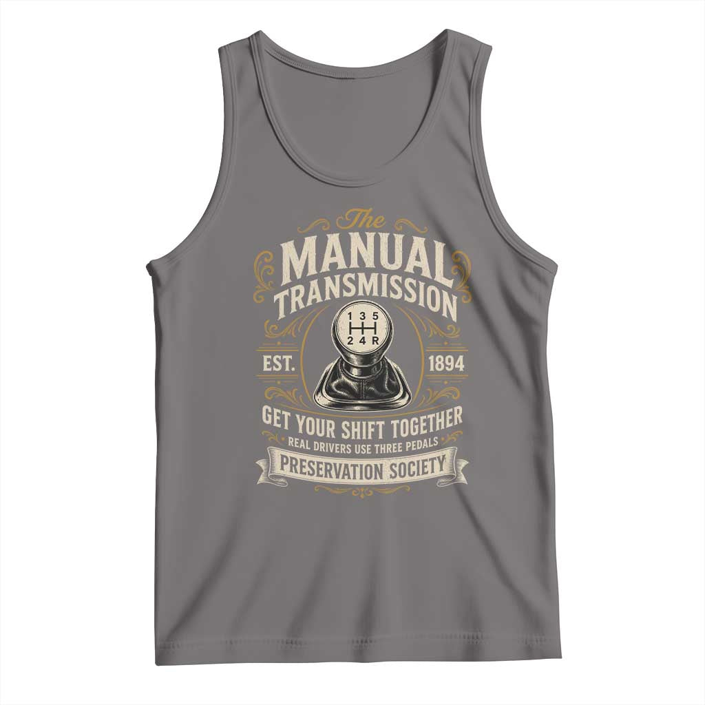 The Manual Transmission Preservation Society Get Your Shift Together Tank Top Funny Manual Car Guy
