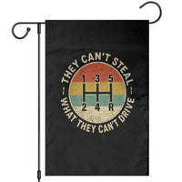 They Can't Steal What They Can't Drive Garden Flag Funny Stick Shift Manual Car